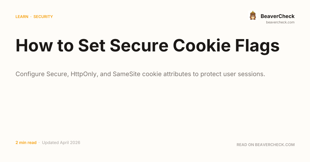 How to Set Secure Cookie Flags — BeaverCheck